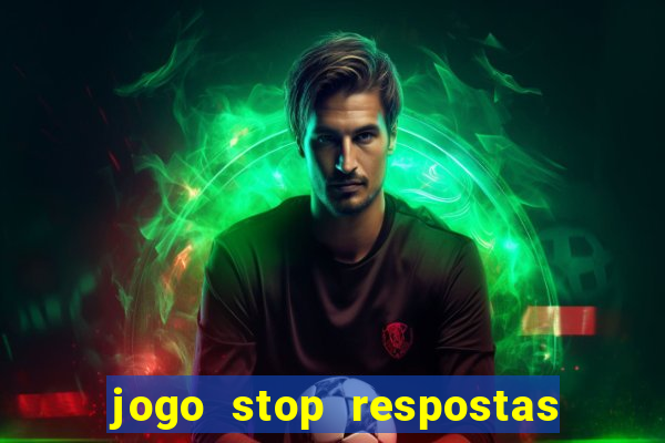 jogo stop respostas de a a z